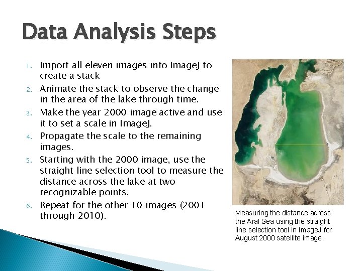 Data Analysis Steps 1. 2. 3. 4. 5. 6. Import all eleven images into