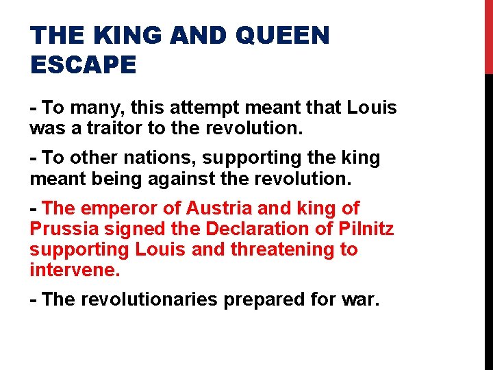 THE KING AND QUEEN ESCAPE - To many, this attempt meant that Louis was
