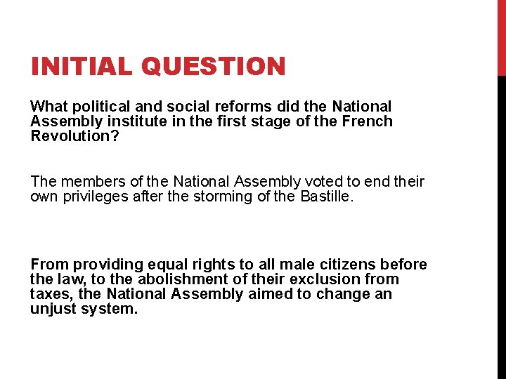INITIAL QUESTION What political and social reforms did the National Assembly institute in the