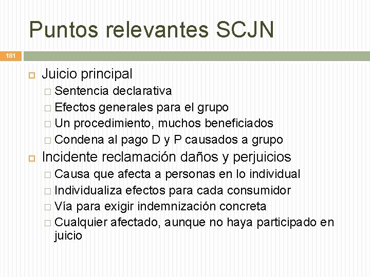 Puntos relevantes SCJN 181 Juicio principal � Sentencia declarativa � Efectos generales para el