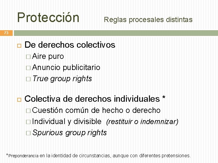Protección Reglas procesales distintas 73 De derechos colectivos � Aire puro � Anuncio publicitario