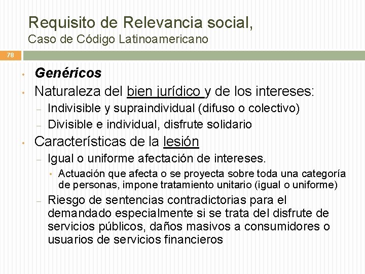 Requisito de Relevancia social, Caso de Código Latinoamericano 78 • • Genéricos Naturaleza del