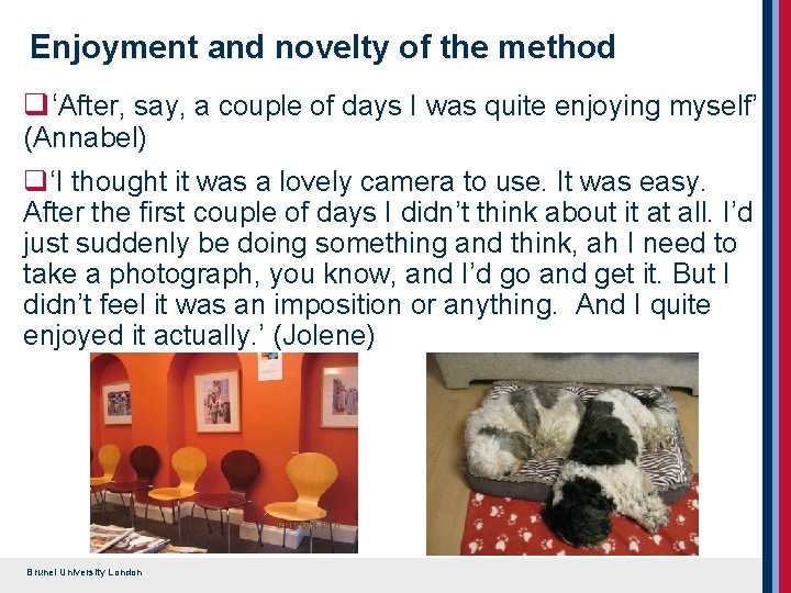 Enjoyment and novelty of the method q‘After, say, a couple of days I was Enjoyment and novelty of the method q‘After, say, a couple of days I was