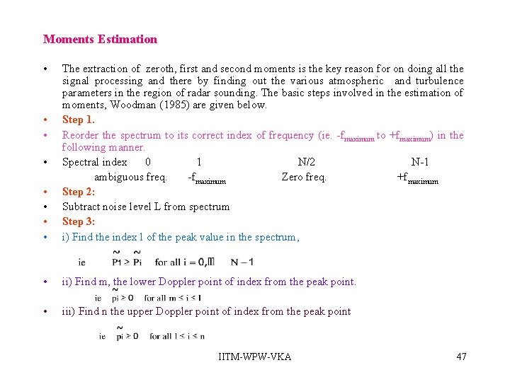 Moments Estimation • • • The extraction of zeroth, first and second moments is Moments Estimation • • • The extraction of zeroth, first and second moments is