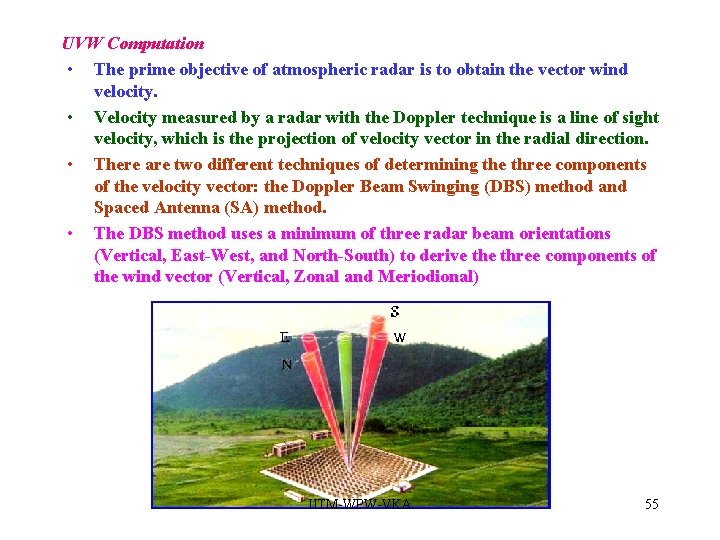 UVW Computation • The prime objective of atmospheric radar is to obtain the vector UVW Computation • The prime objective of atmospheric radar is to obtain the vector
