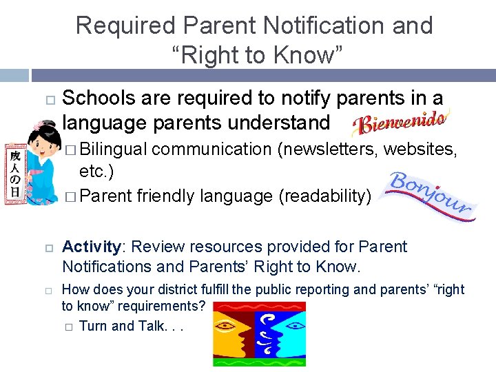 Required Parent Notification and “Right to Know” Schools are required to notify parents in