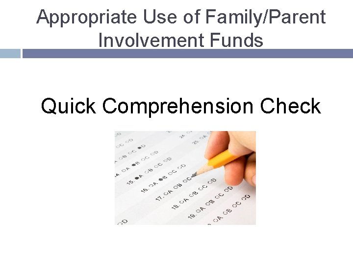 Appropriate Use of Family/Parent Involvement Funds Quick Comprehension Check 