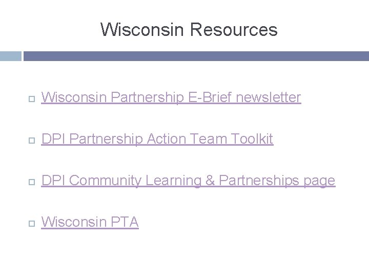 Wisconsin Resources Wisconsin Partnership E-Brief newsletter DPI Partnership Action Team Toolkit DPI Community Learning