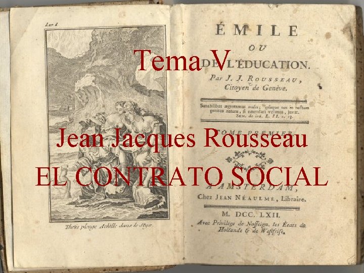 Tema V Jean Jacques Rousseau EL CONTRATO SOCIAL 