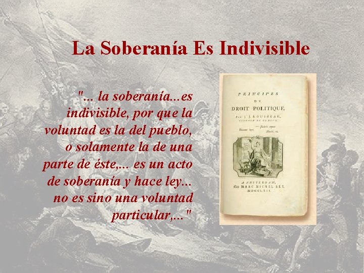 La Soberanía Es Indivisible ". . . la soberanía. . . es indivisible, por