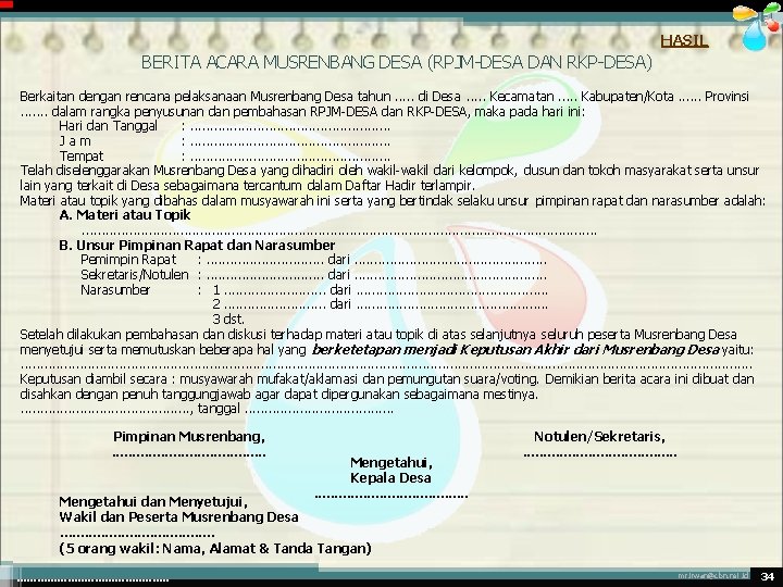 HASIL BERITA ACARA MUSRENBANG DESA (RPJM-DESA DAN RKP-DESA) Berkaitan dengan rencana pelaksanaan Musrenbang Desa