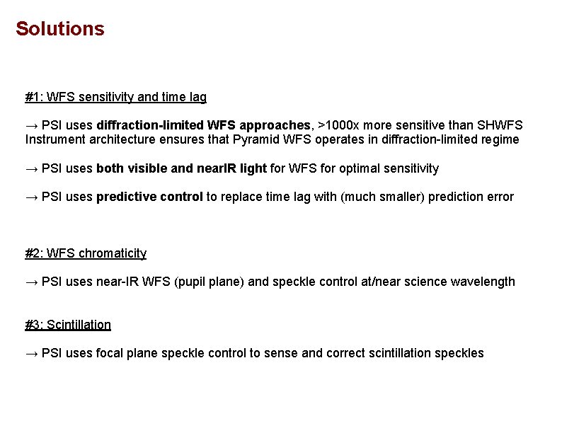 Solutions #1: WFS sensitivity and time lag → PSI uses diffraction-limited WFS approaches, >1000