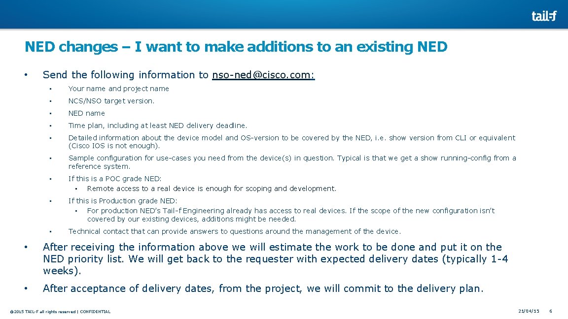 NED changes – I want to make additions to an existing NED • Send