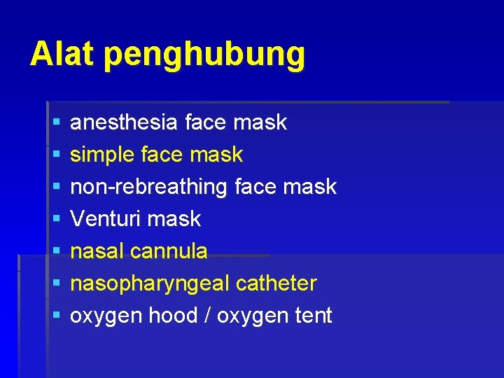 Alat penghubung § § § § anesthesia face mask simple face mask non-rebreathing face