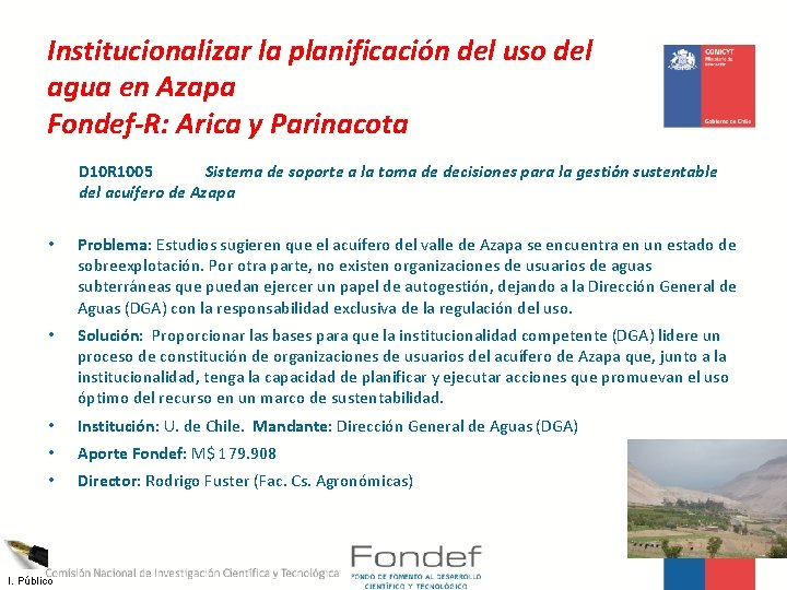 Institucionalizar la planificación del uso del agua en Azapa Fondef-R: Arica y Parinacota D