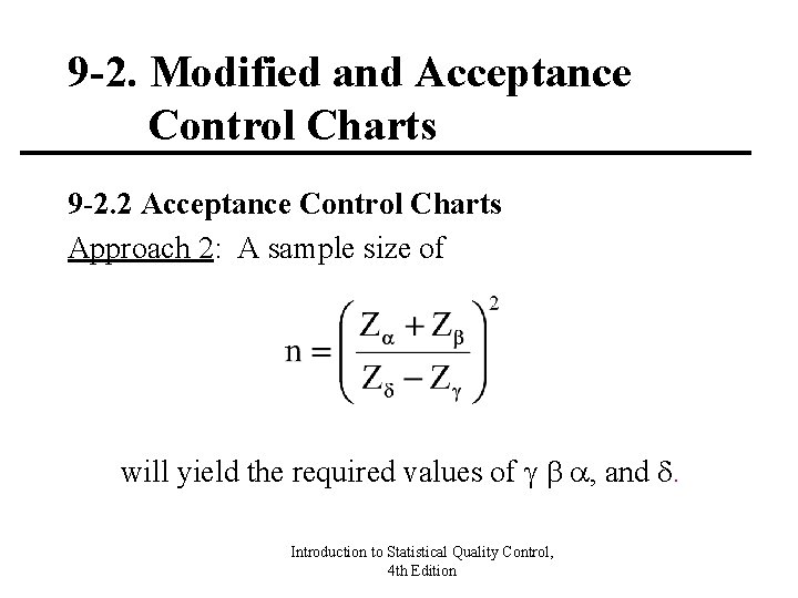 9 -2. Modified and Acceptance Control Charts 9 -2. 2 Acceptance Control Charts Approach