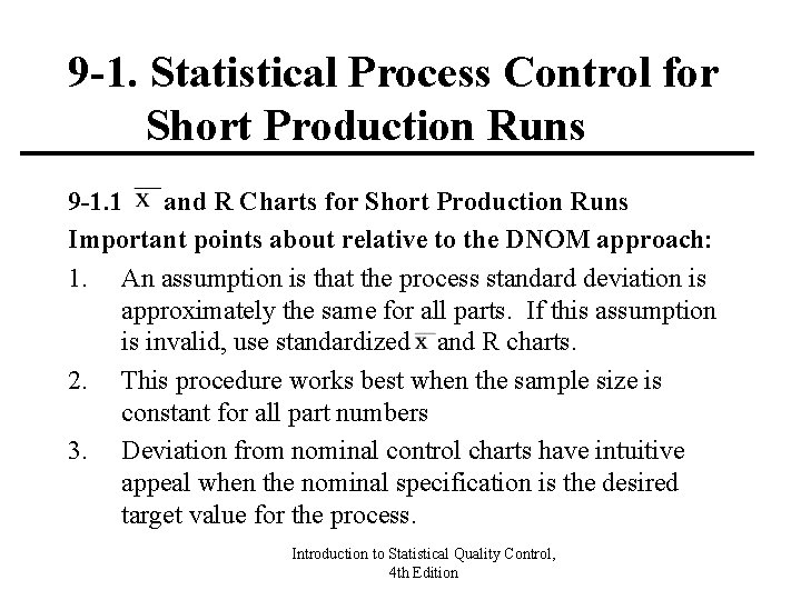 9 -1. Statistical Process Control for Short Production Runs 9 -1. 1 and R