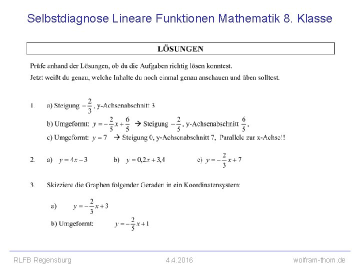 Selbstdiagnose Lineare Funktionen Mathematik 8. Klasse RLFB Regensburg 4. 4. 2016 wolfram-thom. de 
