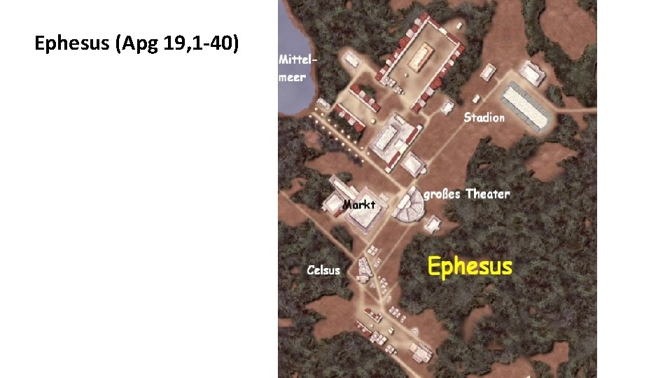 Ephesus (Apg 19, 1 -40) 