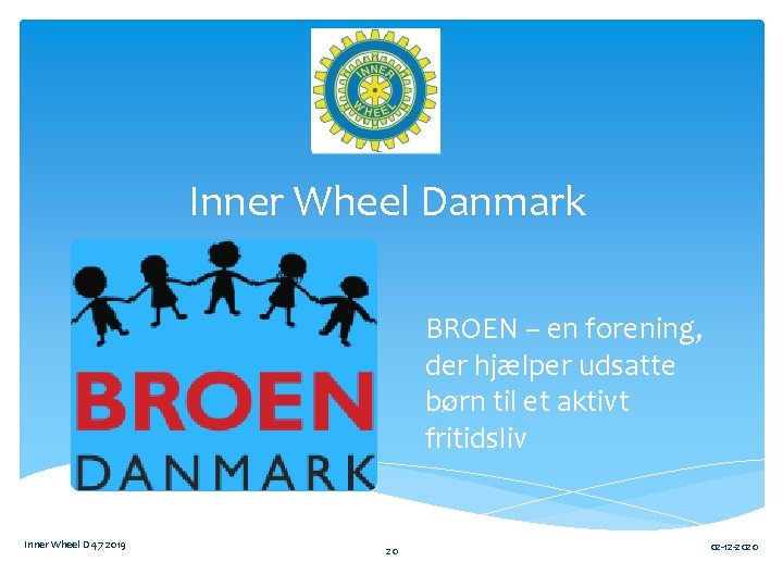 Inner Wheel Danmark BROEN – en forening, der hjælper udsatte børn til et aktivt