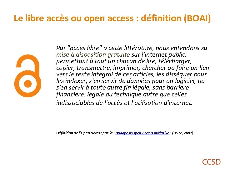 Le libre accès ou open access : définition (BOAI) Par "accès libre" à cette