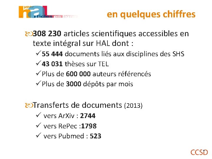 en quelques chiffres 308 230 articles scientifiques accessibles en texte intégral sur HAL dont