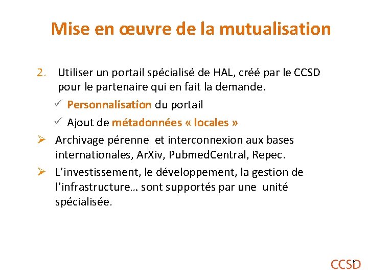 Mise en œuvre de la mutualisation 2. Utiliser un portail spécialisé de HAL, créé