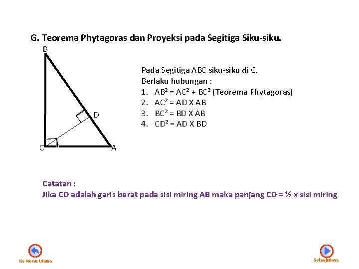 G. Teorema Phytagoras dan Proyeksi pada Segitiga Siku-siku. B Pada Segitiga ABC siku-siku di