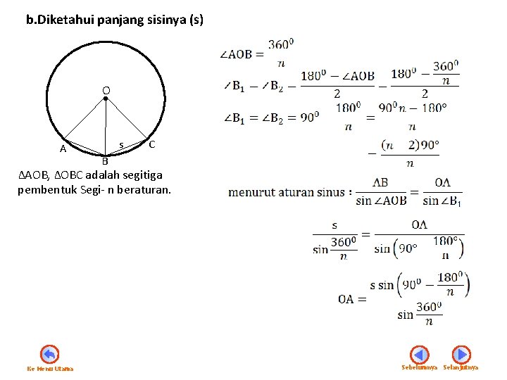 b. Diketahui panjang sisinya (s) O • A s C B ∆AOB, ∆OBC adalah