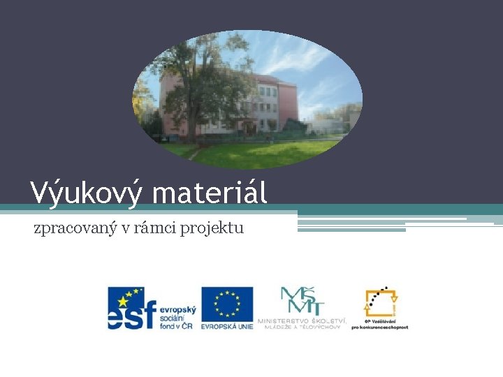 Výukový materiál zpracovaný v rámci projektu 