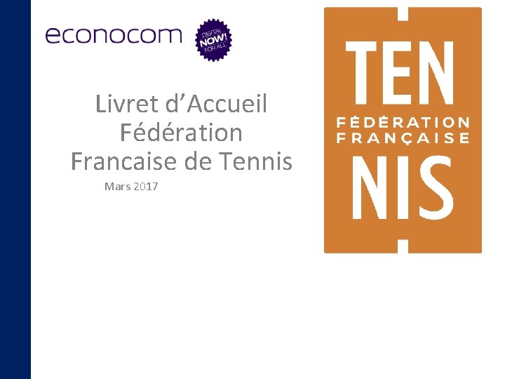 Livret d’Accueil Fédération Francaise de Tennis Mars 2017 