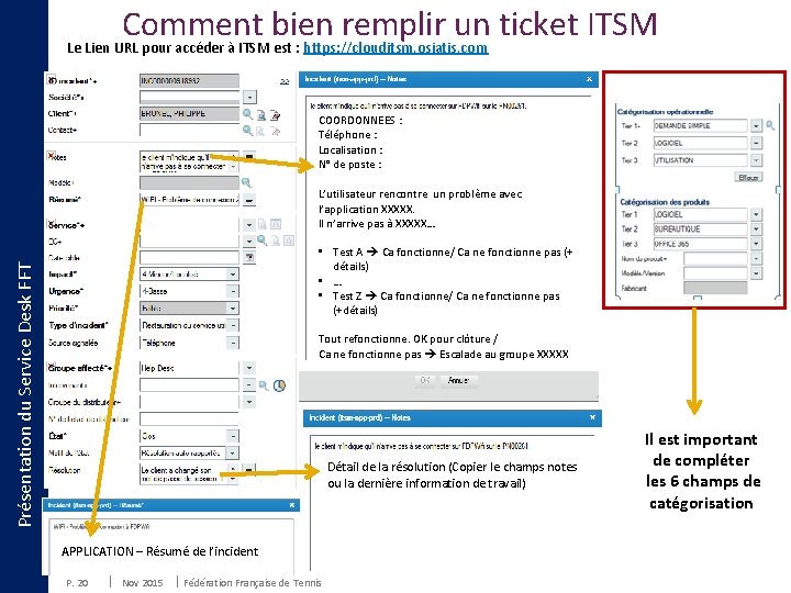 Comment bien remplir un ticket ITSM Le Lien URL pour accéder à ITSM est