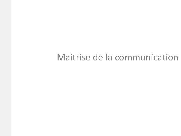 4. 02/12/2020 Maitrise de la communication 