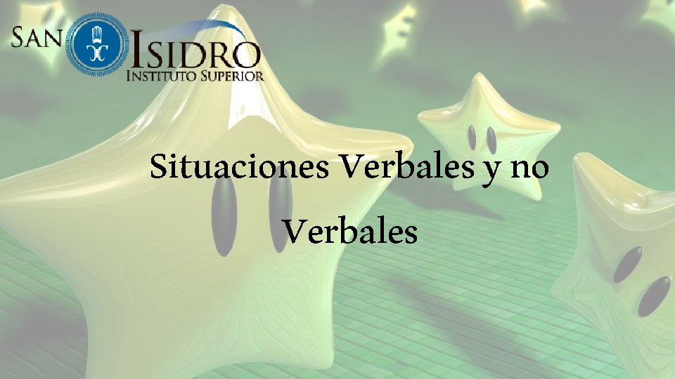 Situaciones Verbales y no Verbales 