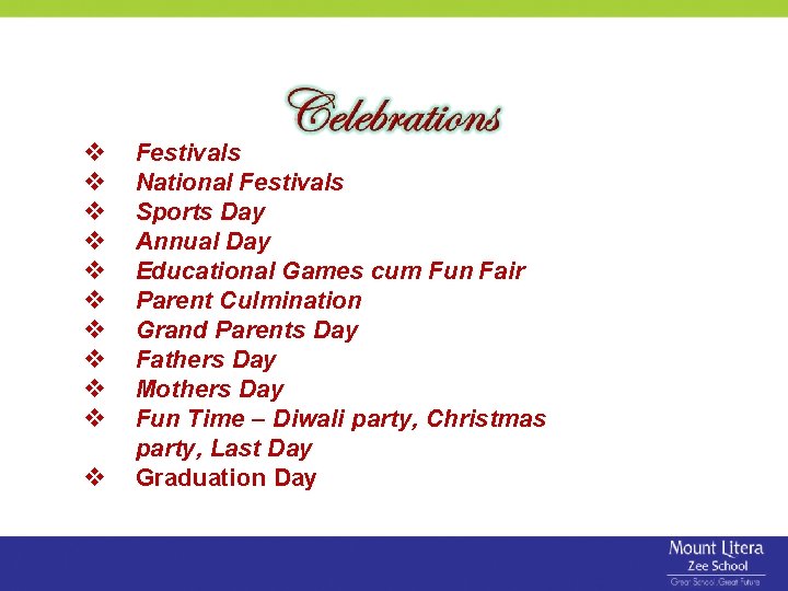 Festivals National Festivals Sports Day Annual Day Educational Games cum Fun Fair Parent Festivals National Festivals Sports Day Annual Day Educational Games cum Fun Fair Parent