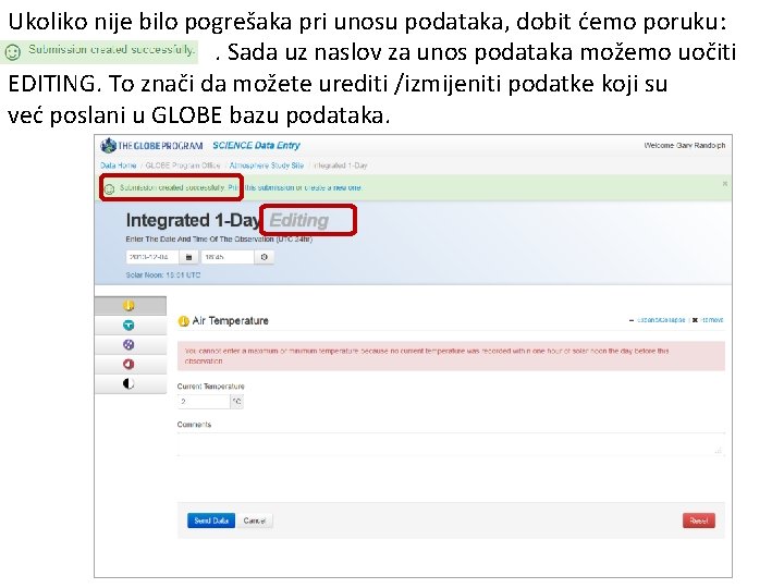 Ukoliko nije bilo pogrešaka pri unosu podataka, dobit ćemo poruku: . Sada uz naslov Ukoliko nije bilo pogrešaka pri unosu podataka, dobit ćemo poruku: . Sada uz naslov