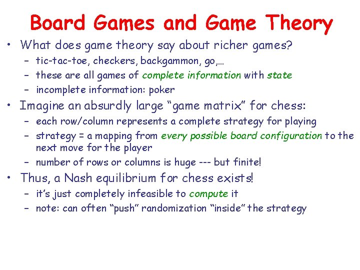 Board Games and Game Theory • What does game theory say about richer games? Board Games and Game Theory • What does game theory say about richer games?
