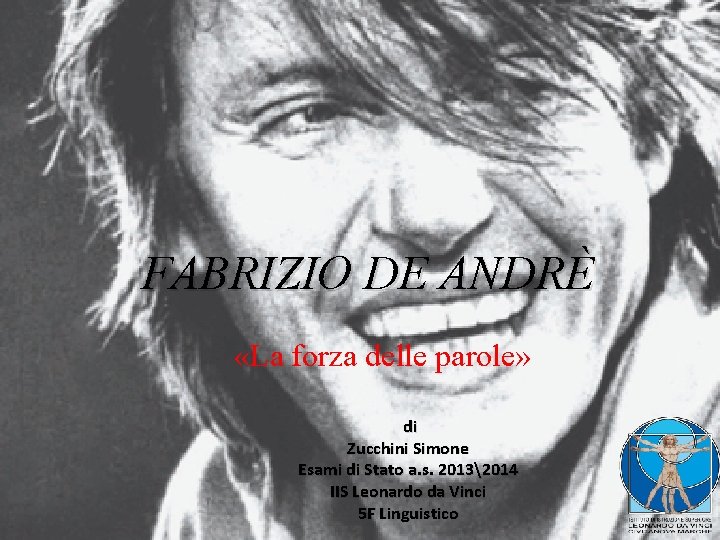 FABRIZIO DE ANDRÈ «La forza delle parole» di Zucchini Simone Esami di Stato a.