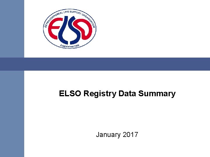ELSO Registry Data Summary January 2017 