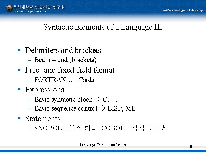 Syntactic Elements of a Language III § Delimiters and brackets – Begin – end Syntactic Elements of a Language III § Delimiters and brackets – Begin – end