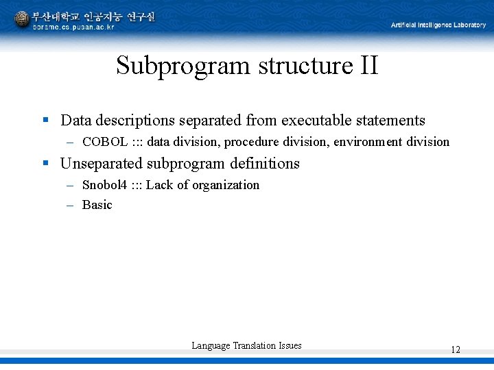 Subprogram structure II § Data descriptions separated from executable statements – COBOL : : Subprogram structure II § Data descriptions separated from executable statements – COBOL : :