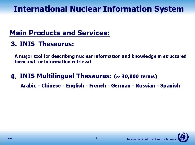 International Nuclear Information System Main Products and Services: 3. INIS Thesaurus: A major tool
