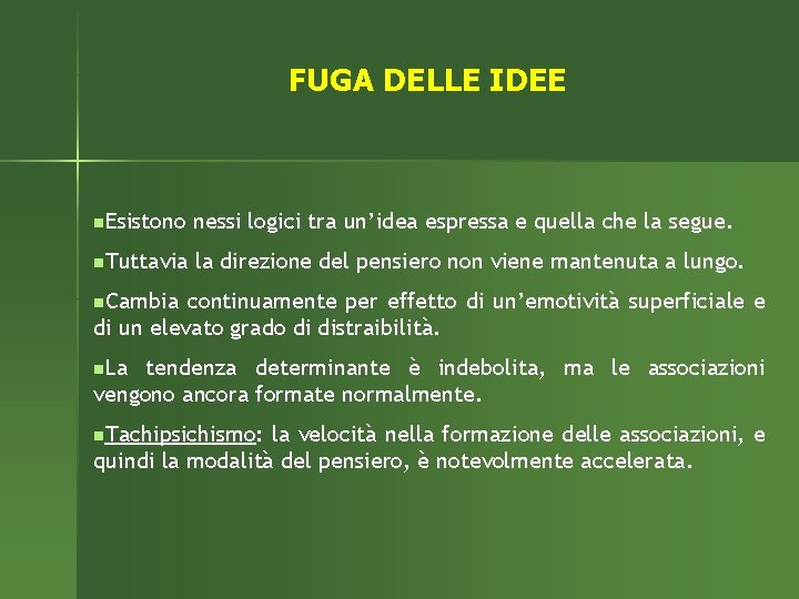 FUGA DELLE IDEE n. Esistono nessi logici tra un’idea espressa e quella che la