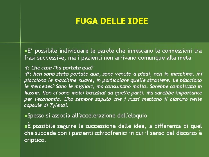 FUGA DELLE IDEE n. E’ possibile individuare le parole che innescano le connessioni tra