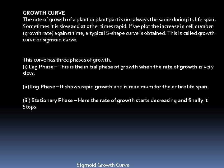 GROWTH CURVE The rate of growth of a plant or plant part is not GROWTH CURVE The rate of growth of a plant or plant part is not