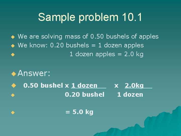 Sample problem 10. 1 u u u We are solving mass of 0. 50