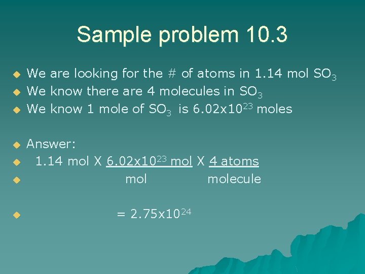 Sample problem 10. 3 u u u u We We We are looking for