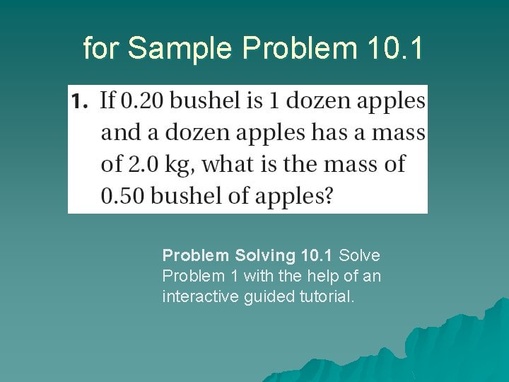 for Sample Problem 10. 1 Problem Solving 10. 1 Solve Problem 1 with the