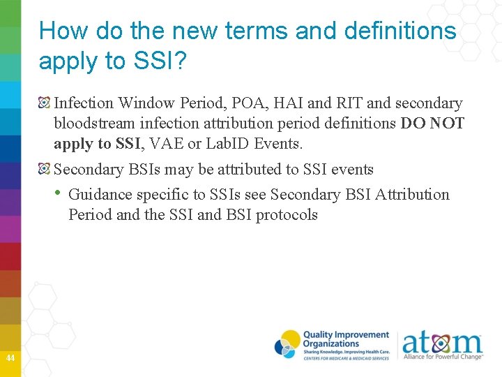 How do the new terms and definitions apply to SSI? Infection Window Period, POA,