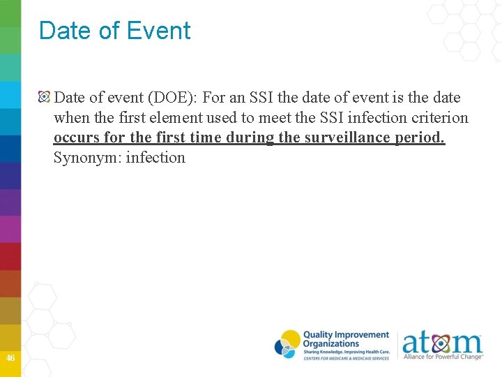 Date of Event Date of event (DOE): For an SSI the date of event